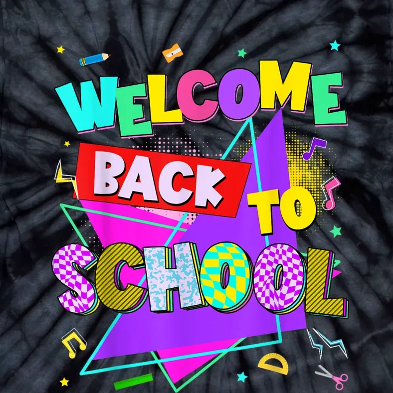 Welcome Back To School Back To School Teachers Tie-Dye T-Shirt