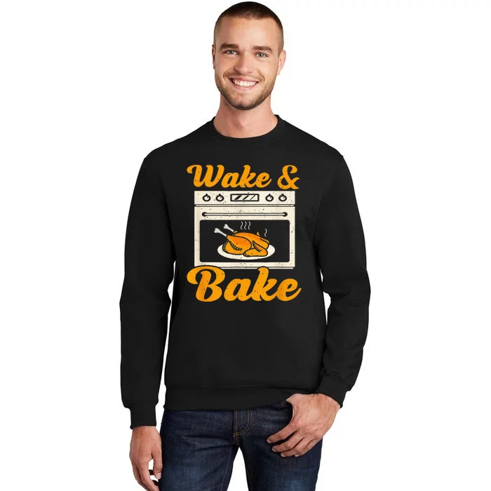 Wake Bake Turkey Feast Meal Dinner Chef Tall Sweatshirt