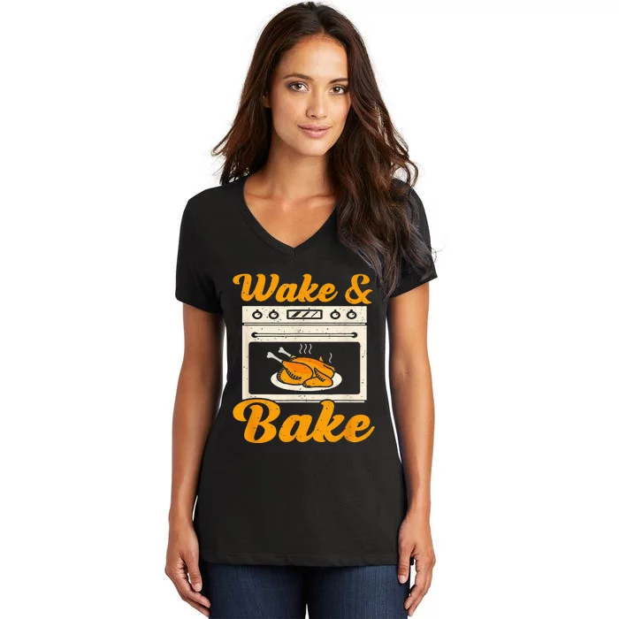 Wake Bake Turkey Feast Meal Dinner Chef Women's V-Neck T-Shirt