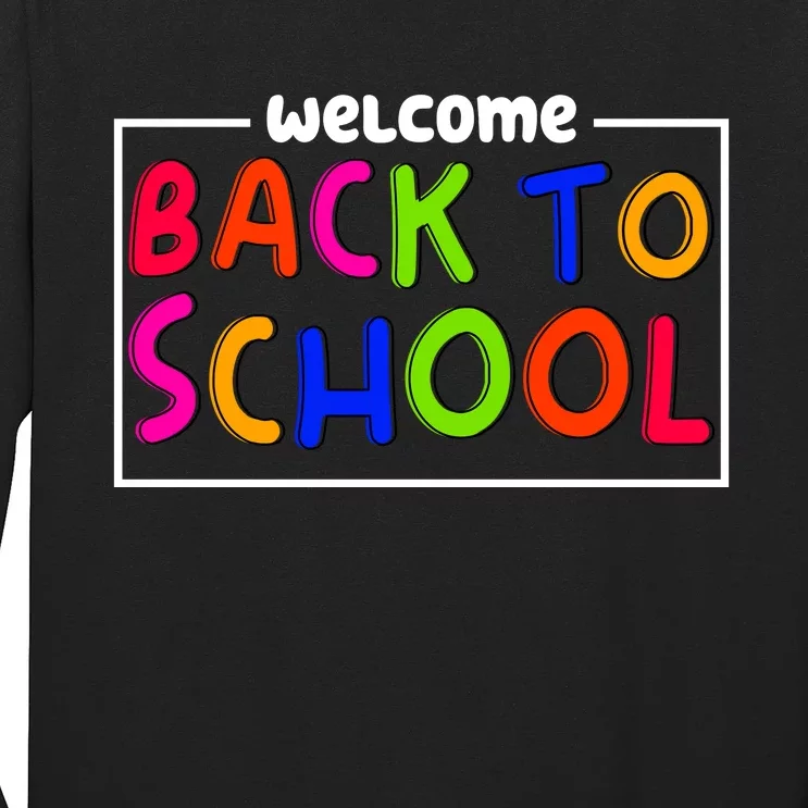 Welcome Back To School Long Sleeve Shirt