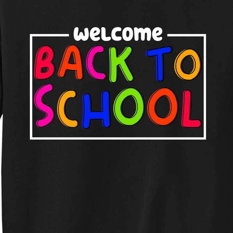 Welcome Back To School Sweatshirt