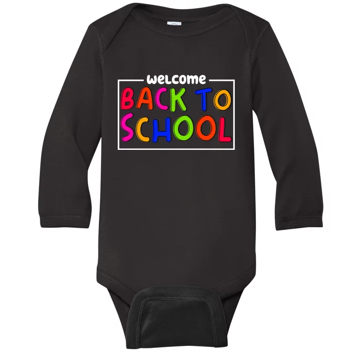 Welcome Back To School Baby Long Sleeve Bodysuit