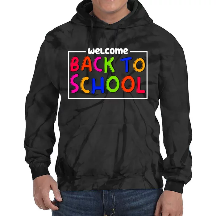 Welcome Back To School Tie Dye Hoodie