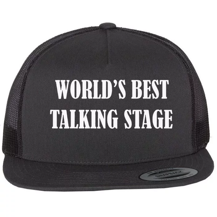 World’s Best Talking Stage Funny Flat Bill Trucker Hat