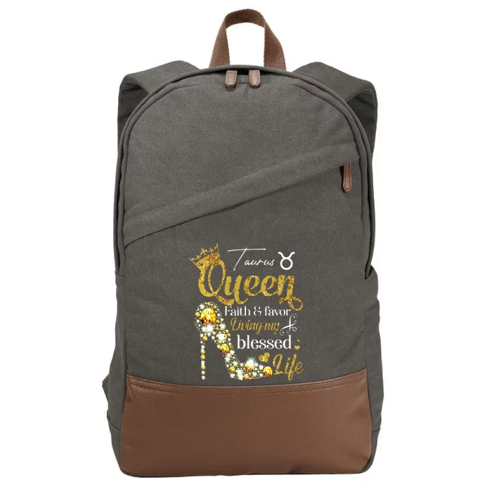 Womens Birthday Taurus Queen Faith Favor Living Blessed Life VNeck Cotton Canvas Backpack