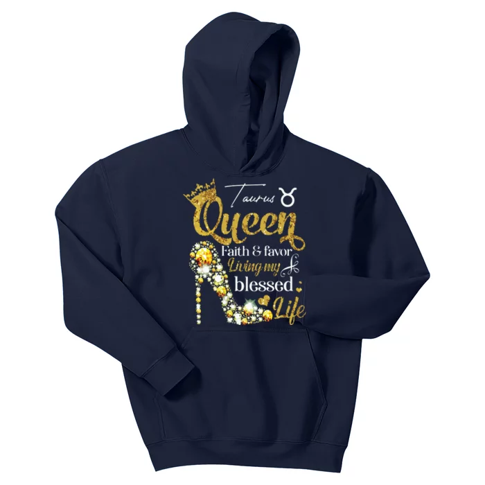 Womens Birthday Taurus Queen Faith Favor Living Blessed Life VNeck Kids Hoodie