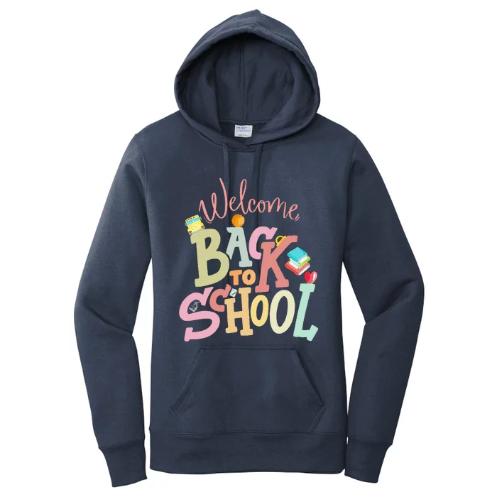 Welcome Back To School First Day Of School Teachers Students Women's Pullover Hoodie