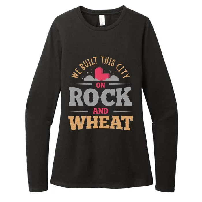 We Built This City On Rock And Wheat Or Board Game Womens CVC Long Sleeve Shirt