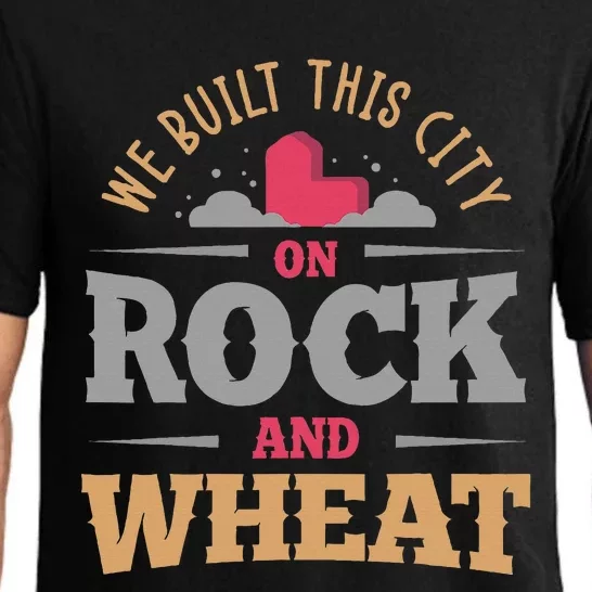 We Built This City On Rock And Wheat Or Board Game Pajama Set