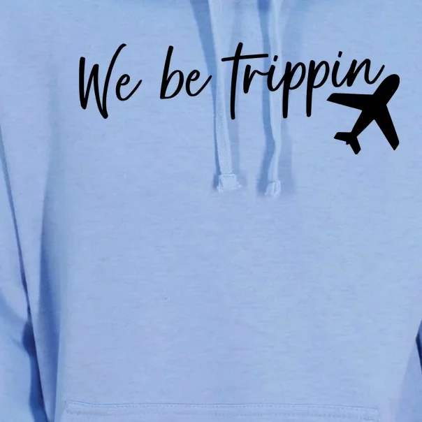 We Be Trippin Unisex Surf Hoodie