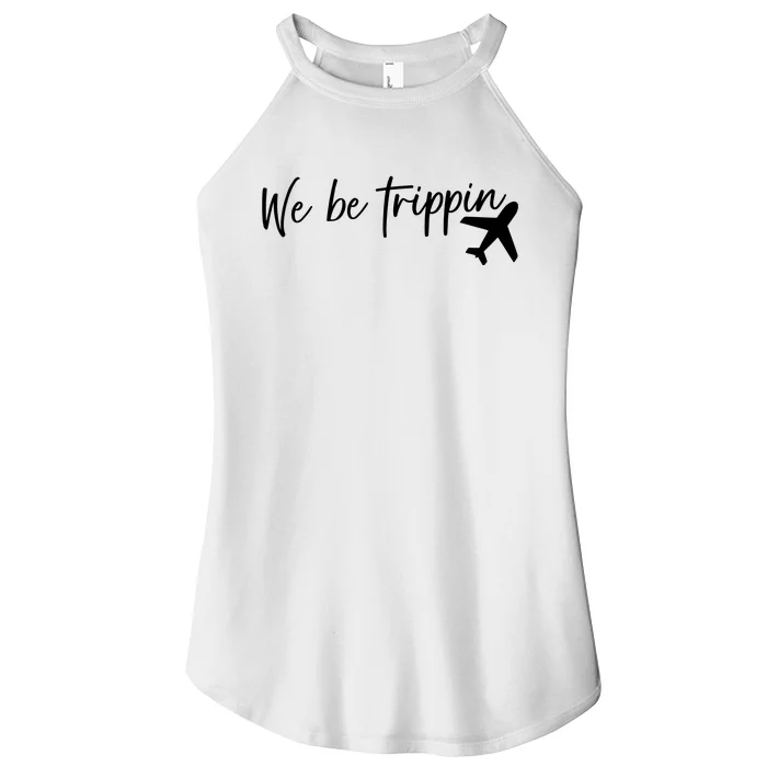 We Be Trippin Women’s Perfect Tri Rocker Tank