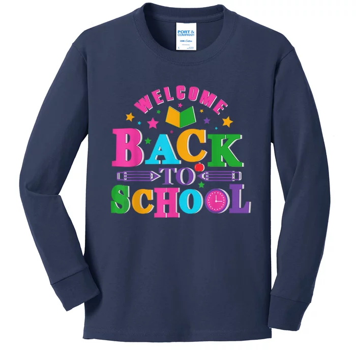 Welcome Back To School Shirt Funny Teachers Students Gift Kids Long Sleeve Shirt