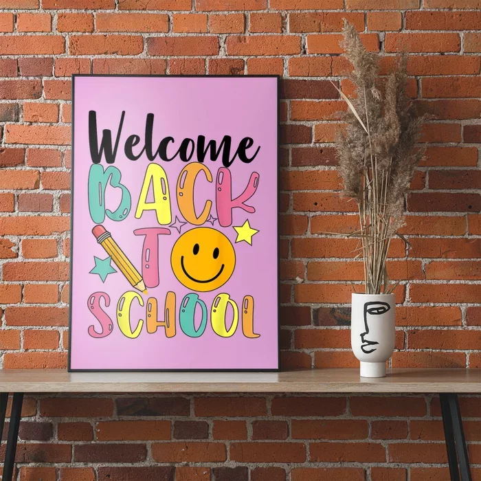 Welcome Back To School First Day Of School Teachers Poster