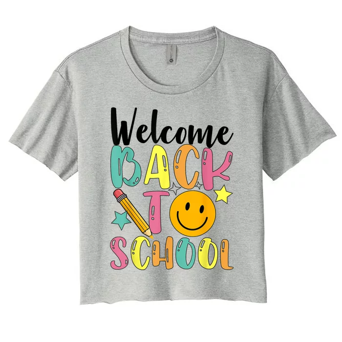 Welcome Back To School First Day Of School Teachers Women's Crop Top Tee