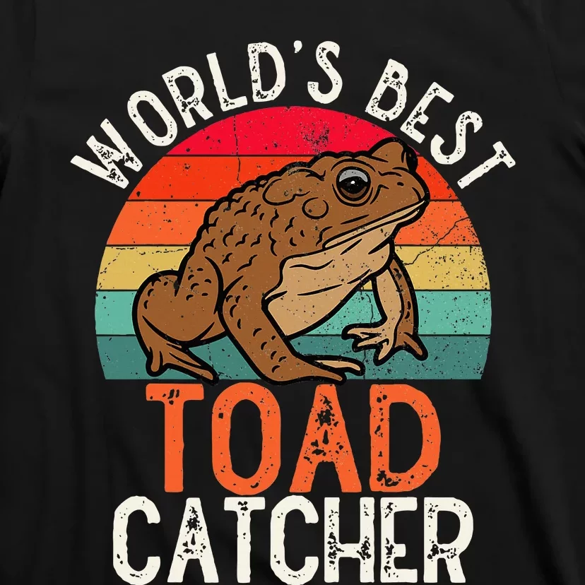 Worlds Best Toad Catcher Funny Amphibian Toad T-Shirt