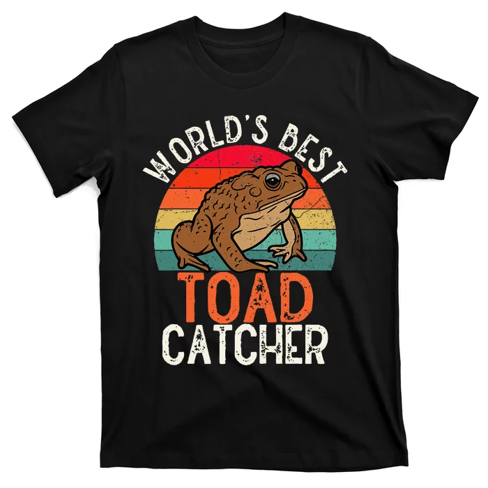 Worlds Best Toad Catcher Funny Amphibian Toad T-Shirt