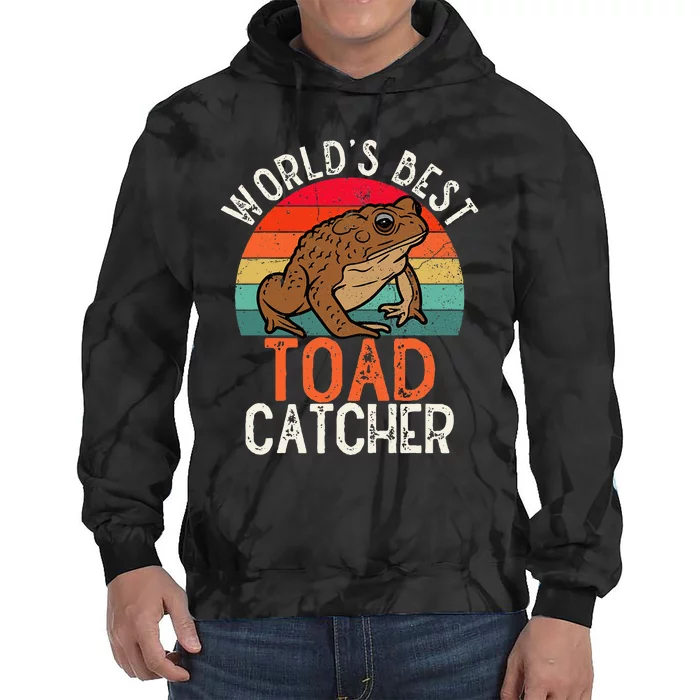 Worlds Best Toad Catcher Funny Amphibian Toad Tie Dye Hoodie