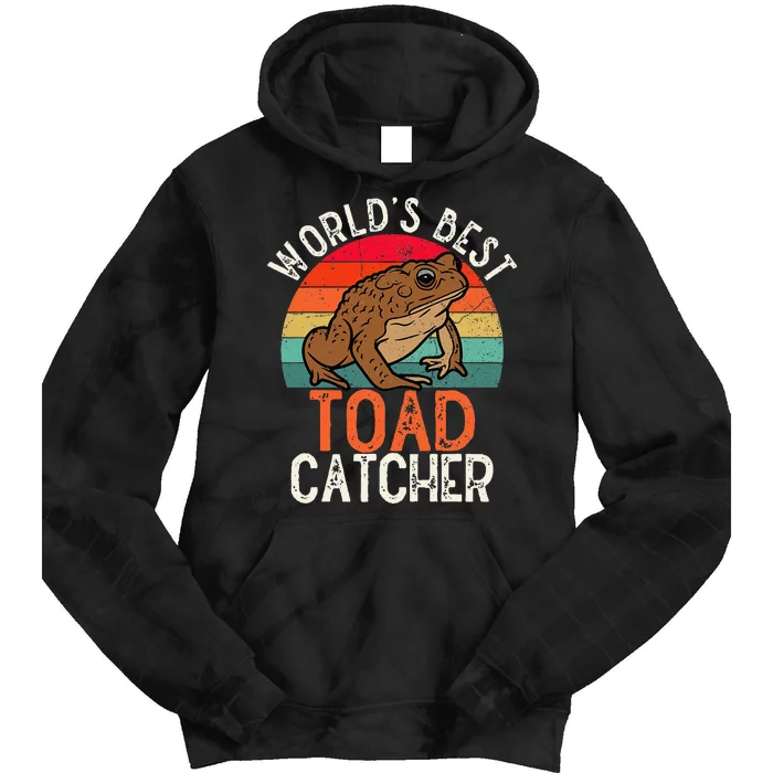 Worlds Best Toad Catcher Funny Amphibian Toad Tie Dye Hoodie