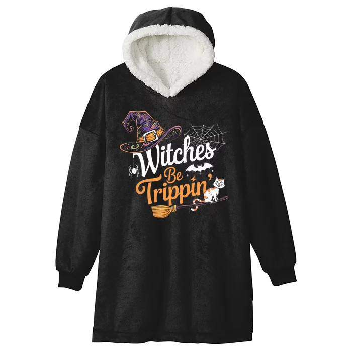 Witches Be Trippin Funny Halloween Costume Funny Salem Witch Costume Hooded Wearable Blanket