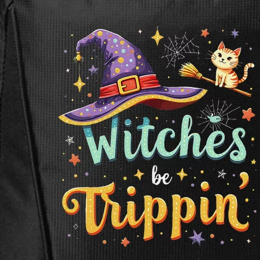 Witches Be Trippin Funny Witch Halloween City Backpack