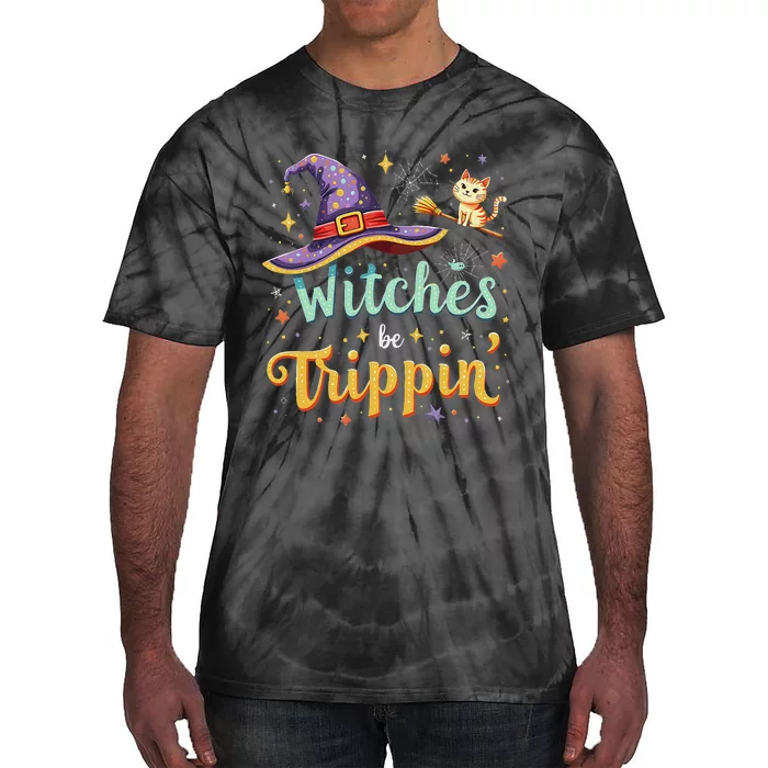 Witches Be Trippin Funny Witch Halloween Tie-Dye T-Shirt