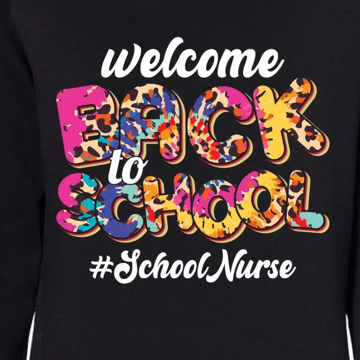 Welcome Back To School Nurse 1st Day Of School Nurse Leopard Funny Gift Womens California Wash Sweatshirt