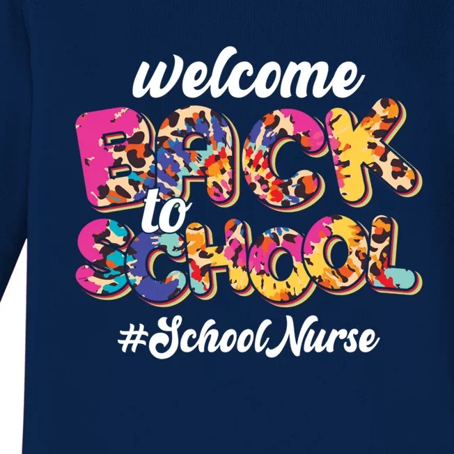 Welcome Back To School Nurse 1st Day Of School Nurse Leopard Funny Gift Baby Long Sleeve Bodysuit