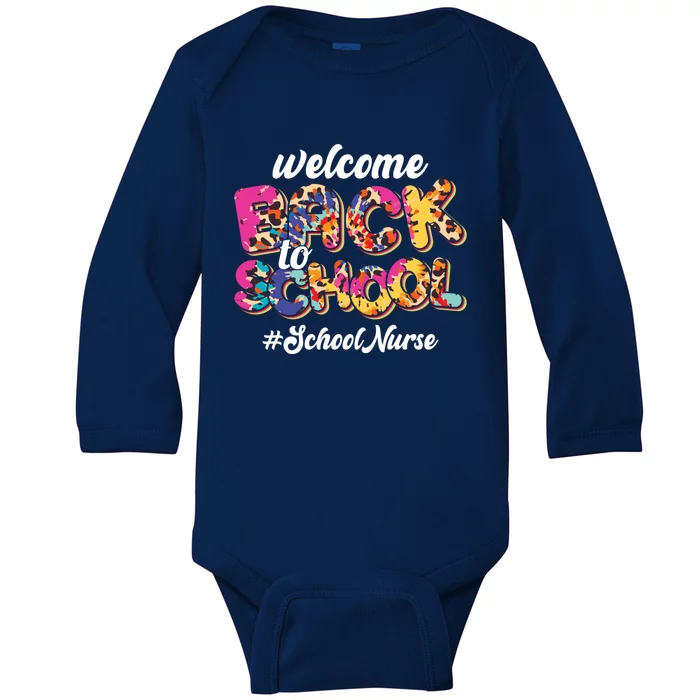 Welcome Back To School Nurse 1st Day Of School Nurse Leopard Funny Gift Baby Long Sleeve Bodysuit