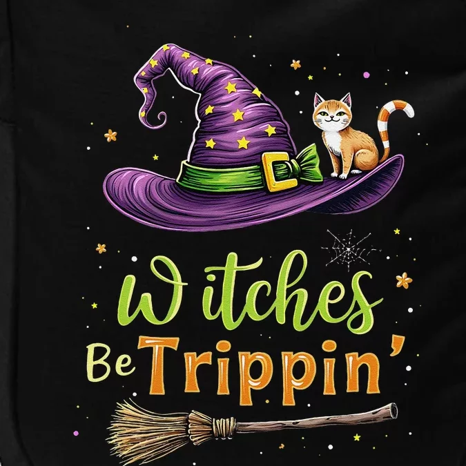 Witches Be Trippin Funny Witch Halloween Impact Tech Backpack