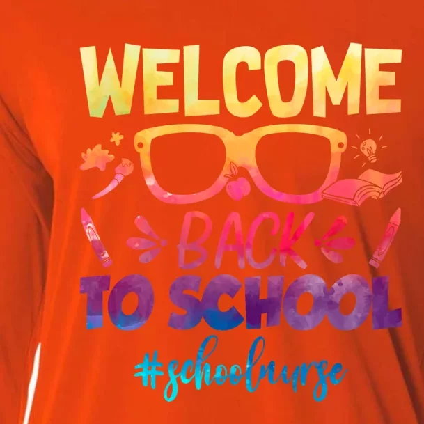 Welcome Back To School Nurse 1st Day Of School Nurse Tie Dye Great Gift Cooling Performance Long Sleeve Crew