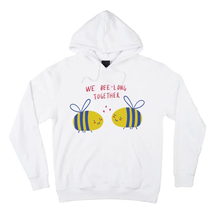 We Belong Together Cute Bee Hoodie