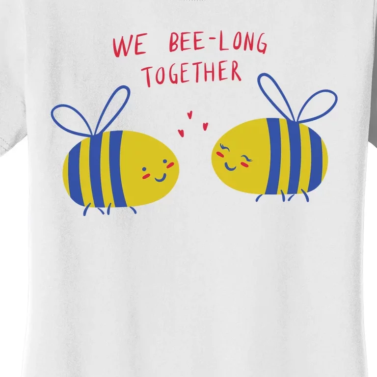 We Belong Together Cute Bee Women's T-Shirt