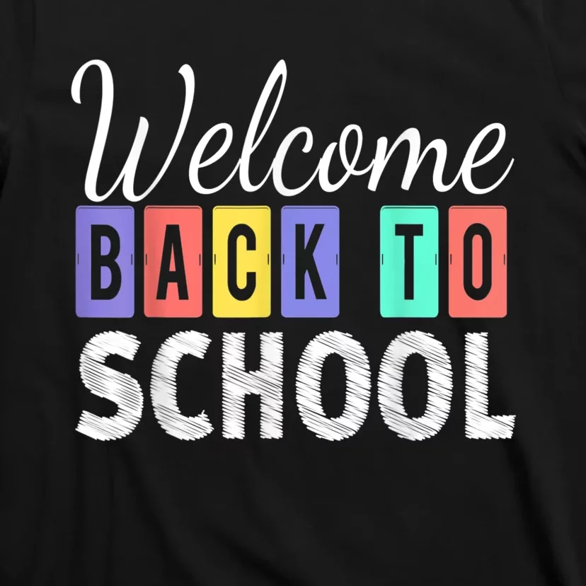 Welcome Back To School First Day Of School Teachers Kids T-Shirt