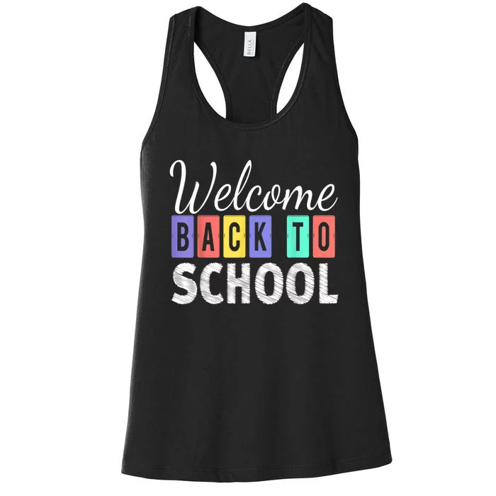 Welcome Back To School First Day Of School Teachers Kids Women's Racerback Tank