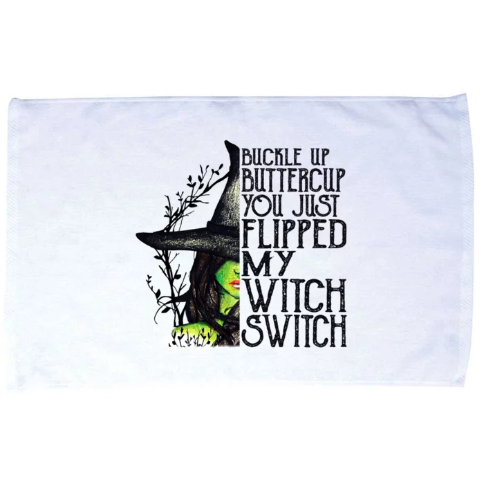 Witch Buckle Up Buttercup You Just Flipped My Witch Switch Cute Gift Microfiber Hand Towel