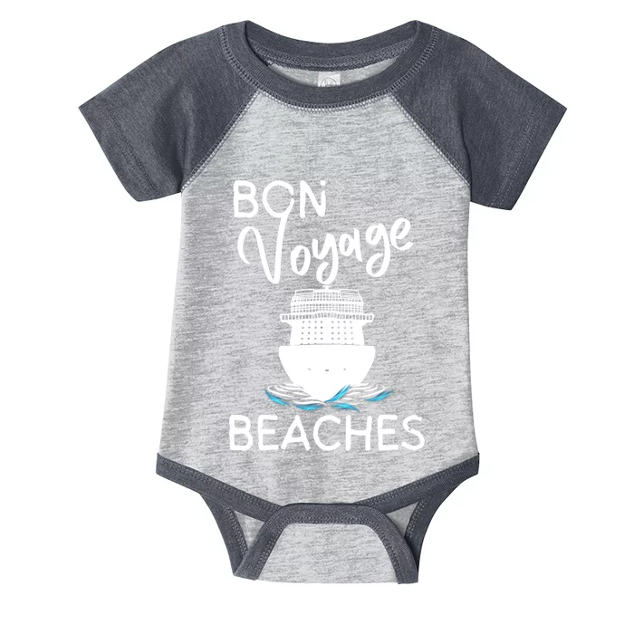 Wo's Bon Voyage Beaches Cruise Ship Graphic For Cruisers Infant Baby Jersey Bodysuit