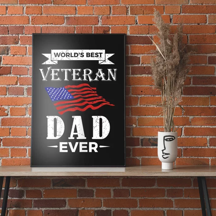 WorldS Best Veteran Dad Ever Poster