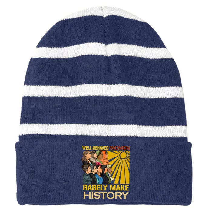 Well Behaved Women Rarely Make History Black History Month Black Lives Matter Striped Beanie with Solid Band