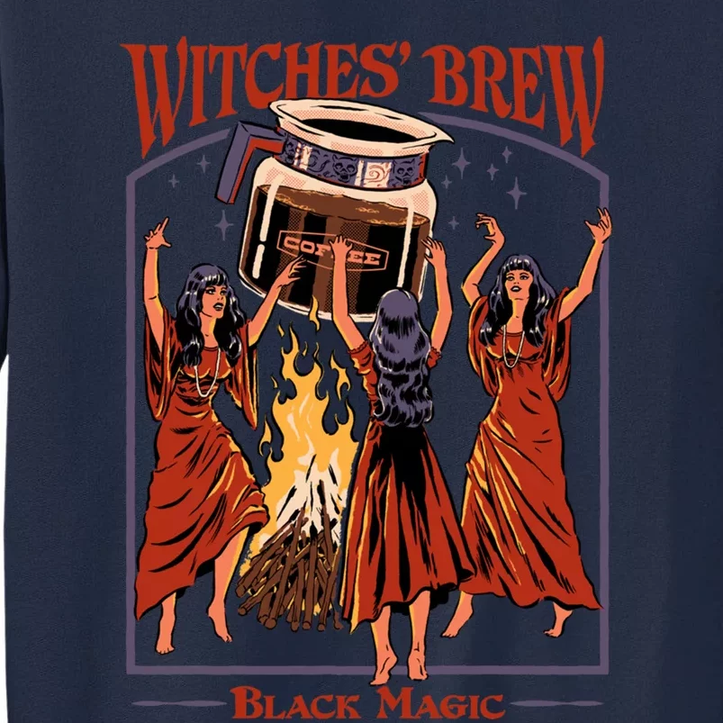 Witches&X27; Brew Tall Sweatshirt