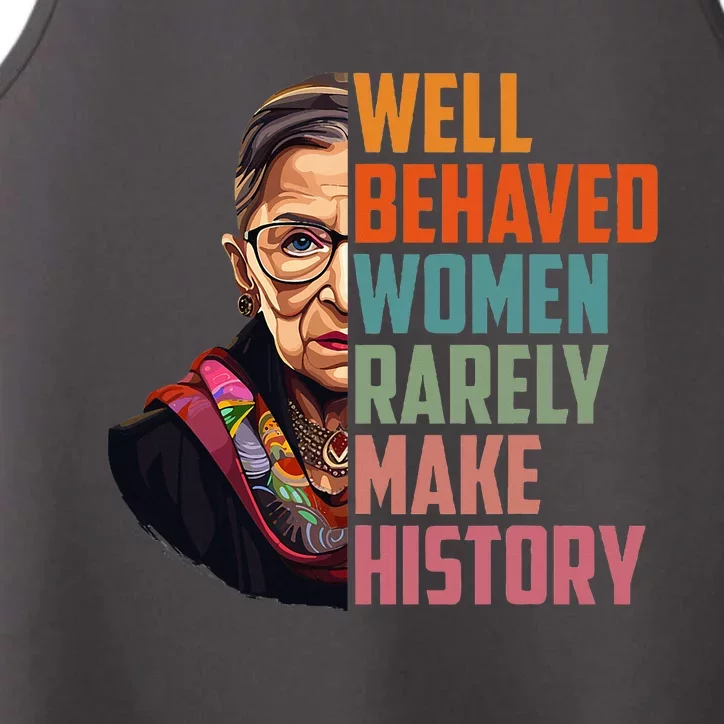 Well Behaved Wo Rarely Make History Rbg Quote Performance Tank