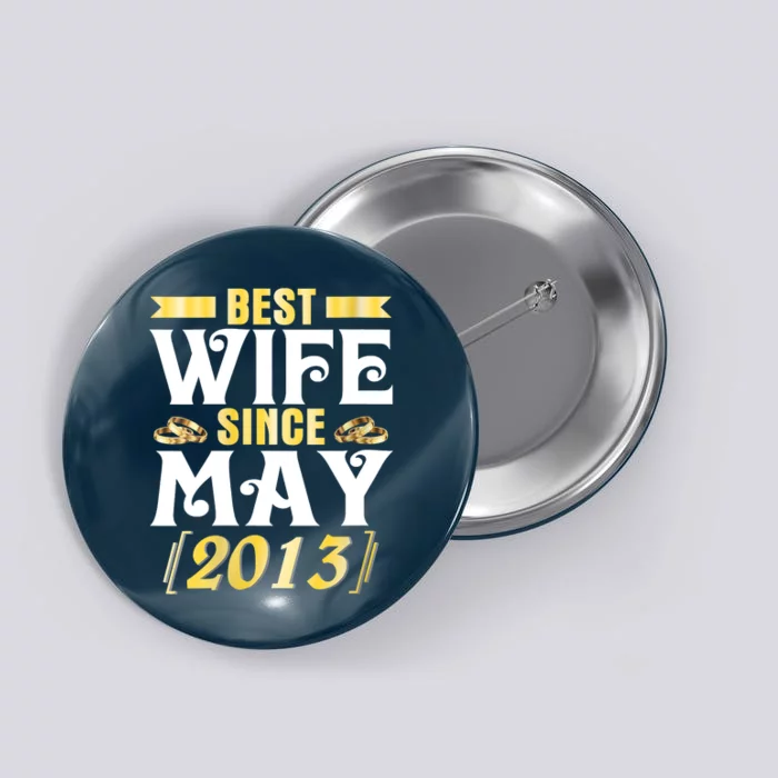 Womens Best Wife Since May 2013 Husband Marriage 10 Years Wedding Button