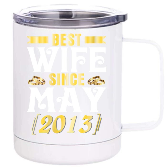 Womens Best Wife Since May 2013 Husband Marriage 10 Years Wedding Front & Back 12oz Stainless Steel Tumbler Cup