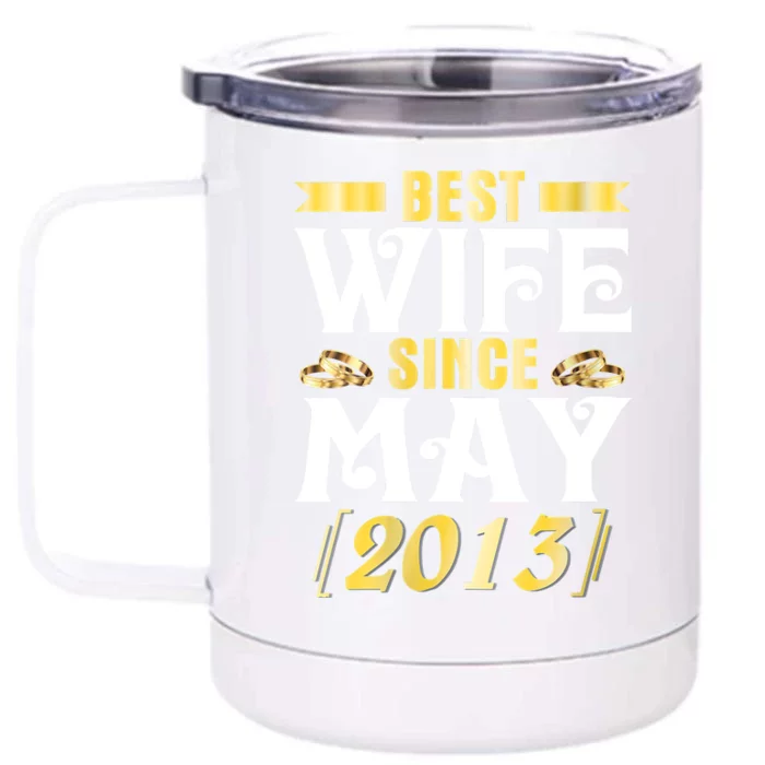 Womens Best Wife Since May 2013 Husband Marriage 10 Years Wedding Front & Back 12oz Stainless Steel Tumbler Cup