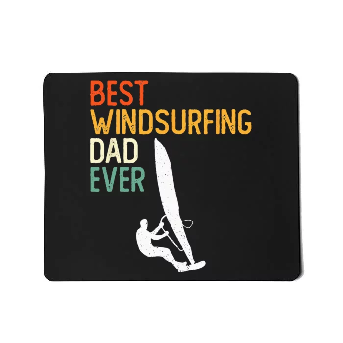 Windsurfing Board Windsurfer Father Windsurf Surfing Dad Mousepad