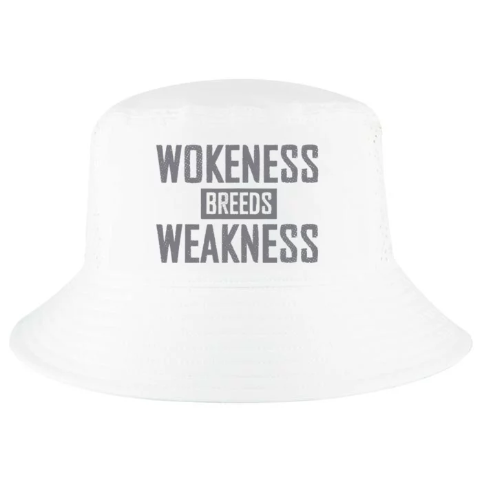 Wokeness Breeds Weakness Cool Comfort Performance Bucket Hat