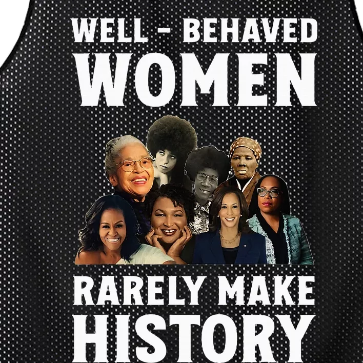 Well Behaved Women Rarely Make History Kamala Harris 2024 Mesh Reversible Basketball Jersey Tank