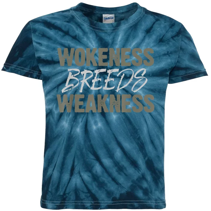 Wokeness Breeds Weakness Kids Tie-Dye T-Shirt