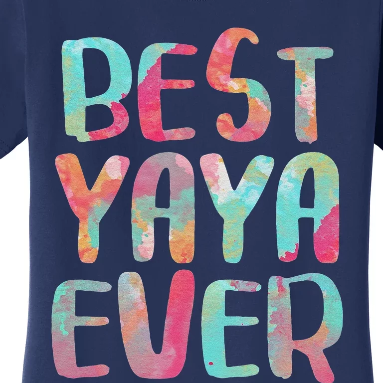 Womens Best Yaya Ever Mother's Day Women's T-Shirt