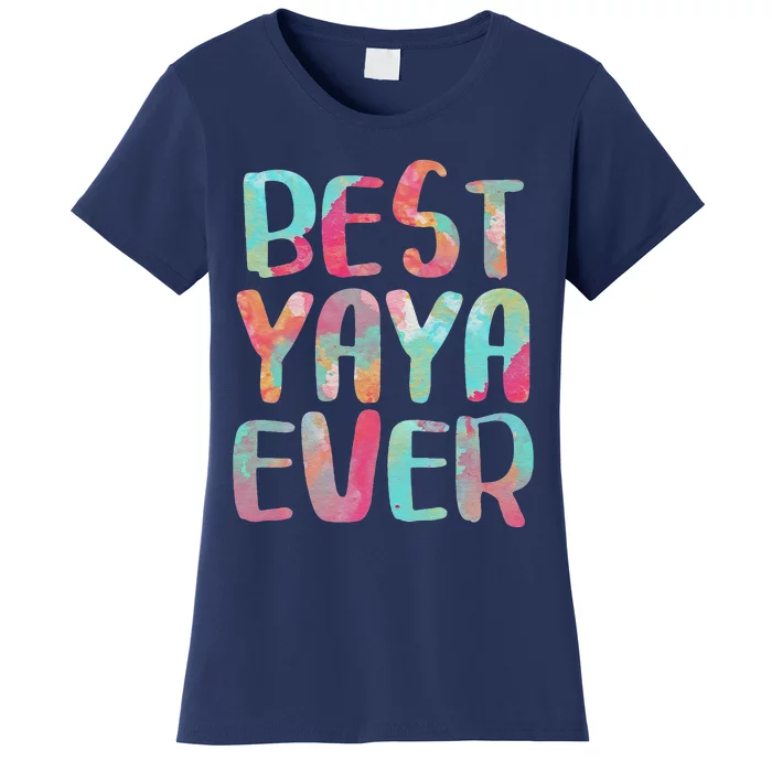 Womens Best Yaya Ever Mother's Day Women's T-Shirt