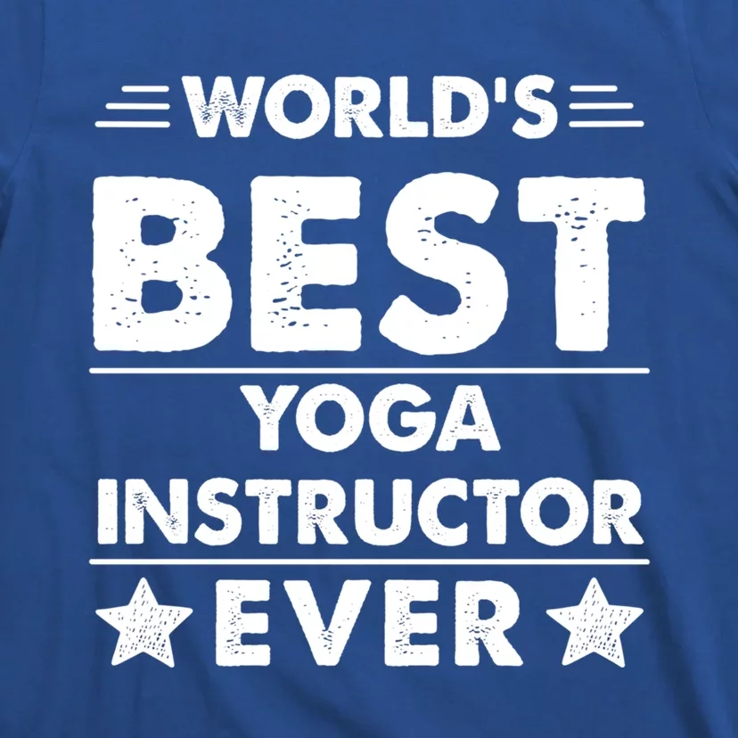 Worlds Best Yoga Instructor Ever Gift T-Shirt